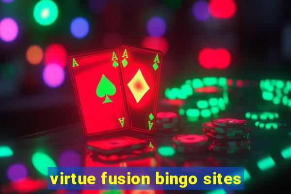 virtue fusion bingo sites